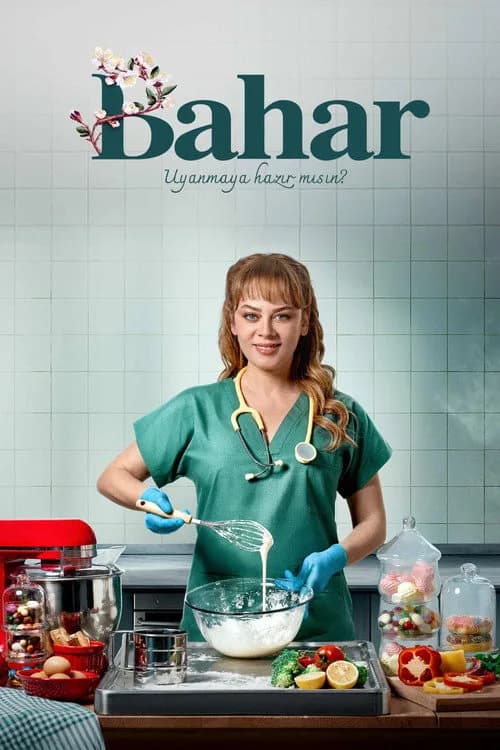 ملصق مسلسل Bahar التركي (2024)