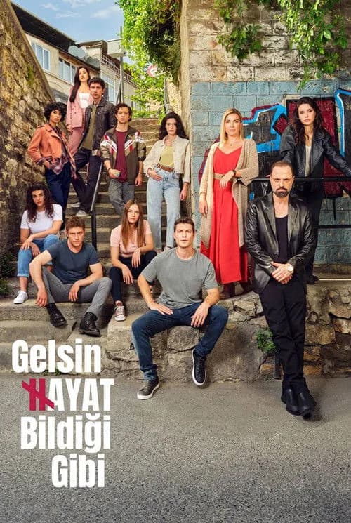Gelsin Hayat Bildiği Gibi (2022) Türk dizisi afişi