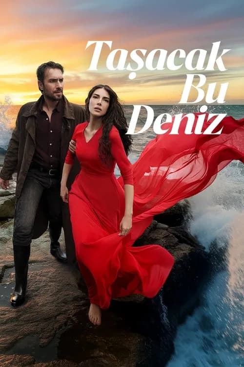 ملصق مسلسل Taşacak Bu Deniz التركي (2025)