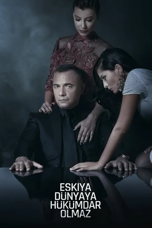 Eşkıya Dünyaya Hükümdar Olmaz (2015–2021) Türk dizisi afişi