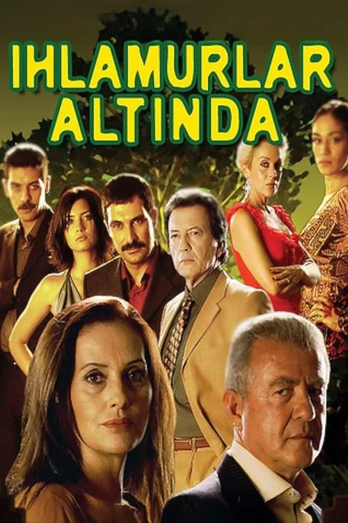 Ihlamurlar Altında (2005–2007) Türk dizisi afişi